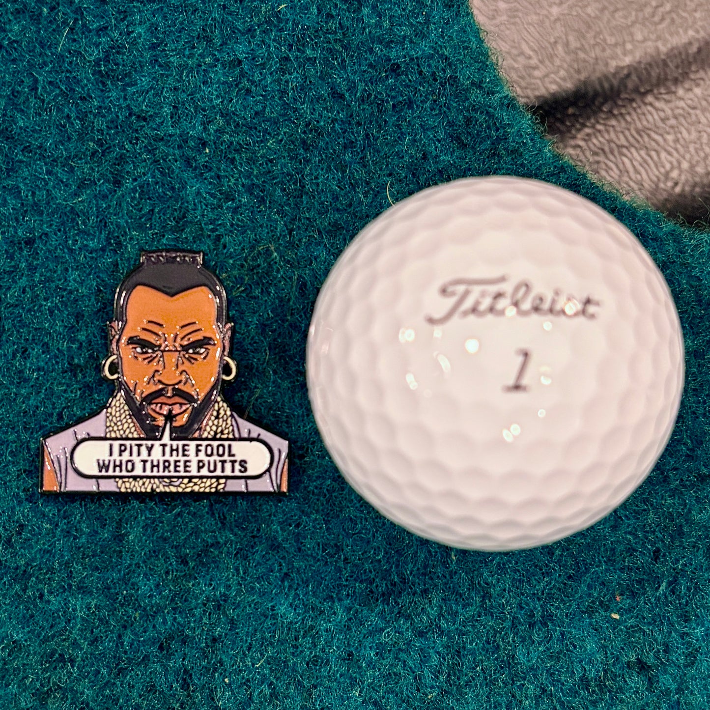I Pity The Fool Who 3 Putts-Mr T Ball Marker
